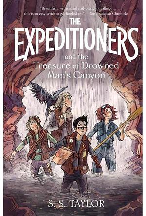 The Expeditioners and the Treasure of Drowned Man's Canyon by S.S. Taylor