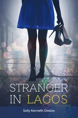 Stranger in Lagos by Sally Kenneth Dadzie