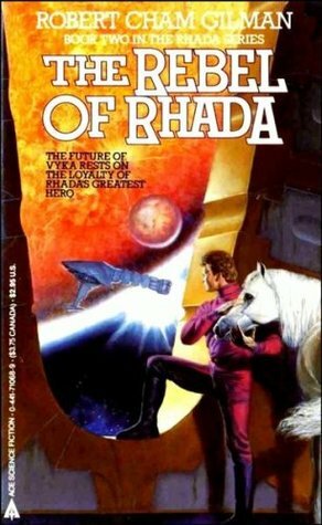 The Rebel of Rhada by Robert Cham Gilman, Alfred Coppel