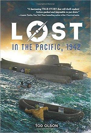 Lost in the Pacific, 1942 by Tod Olson, Tod Olson