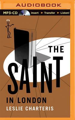 The Saint in London by Leslie Charteris