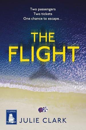 The Flight by Julie Clark