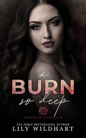 A Burn so Deep by Lily Wildhart