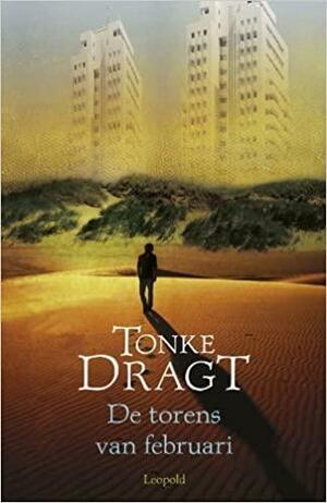 De torens van februari by Tonke Dragt