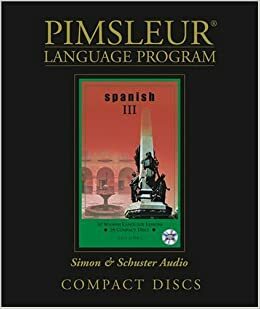 Spanish Iii by Pimsleur Language Programs