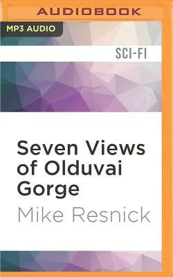 Seven Views of Olduvai Gorge by Mike Resnick