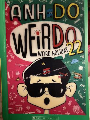 Weird Holiday by Anh Do