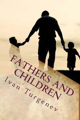 Fathers and Children by Ivan Turgenev