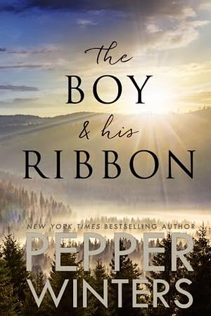 The Boy and His Ribbon by Pepper Winters