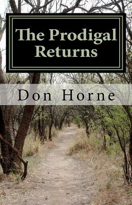 The Prodigal Returns by Don Horne