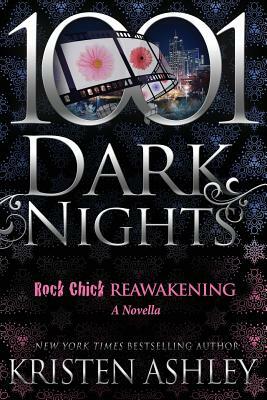 Rock Chick Reawakening by Kristen Ashley