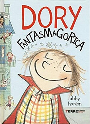 Dory Fantasmagorica by Abby Hanlon