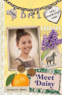 Meet Daisy: Daisy Book 1 by Michelle Hamer