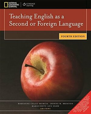 Teaching English As A Second Or Foreign Language by Marianne Celce-Murcia | Donna M. Brinton | Marguerite Ann Snow