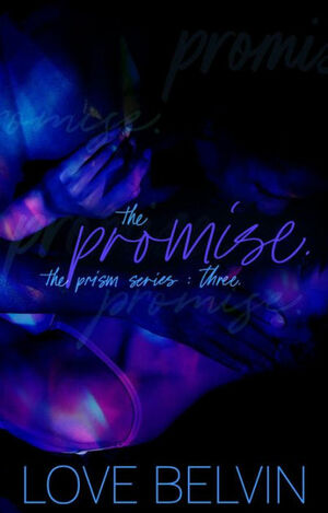 The Promise by Love Belvin