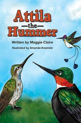 Attila the Hummer by Maggie Smith