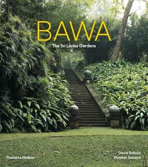 Bawa: The Sri Lanka Gardens by David Robson