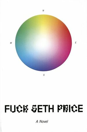 Fuck Seth Price by Seth Price