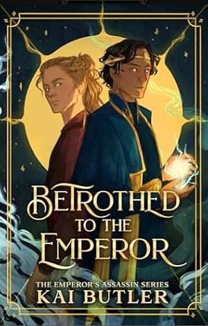 Betrothed to the Emperor  by Kai Butler