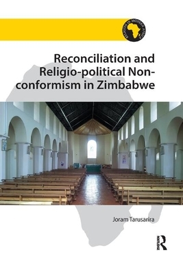 Reconciliation and Religio-Political Non-Conformism in Zimbabwe by Joram Tarusarira