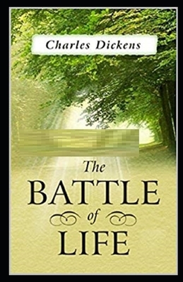 The Battle of Life Illustrated by Charles Dickens