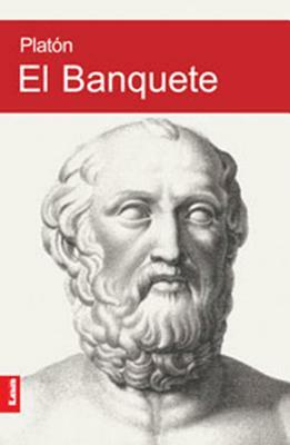 El Banquete by Plato