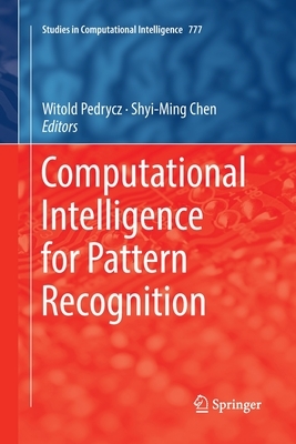 Computational Intelligence for Pattern Recognition by 