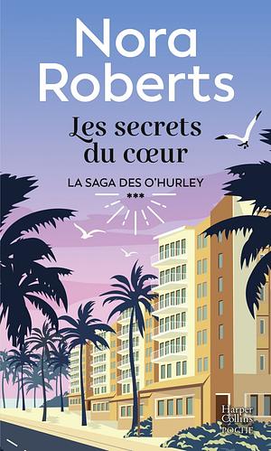 Les secrets du coeur by Nora Roberts