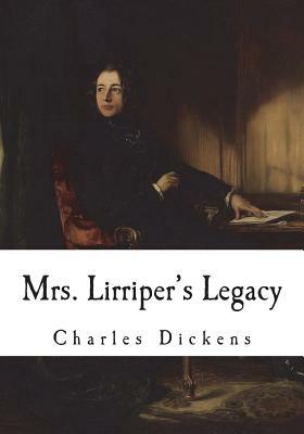 Mrs. Lirriper's Legacy by Charles Dickens