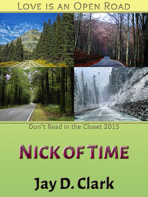 Nick of Time by Jay D. Clark
