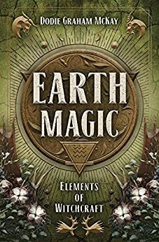 Earth Magic by Dodie Graham McKay