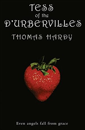 Tess of the D'Urbervilles by Thomas Hardy