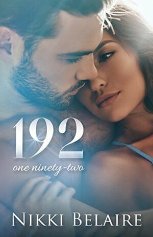 192: One Ninety-Two by Nikki Belaire