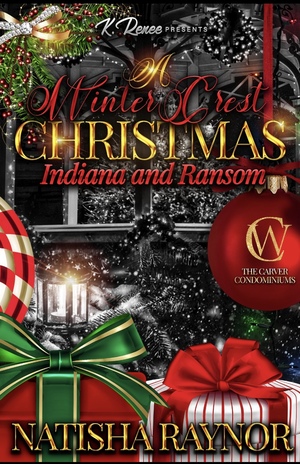 A Winter Crest Christmas: Indiana & Ransom by Natisha Raynor