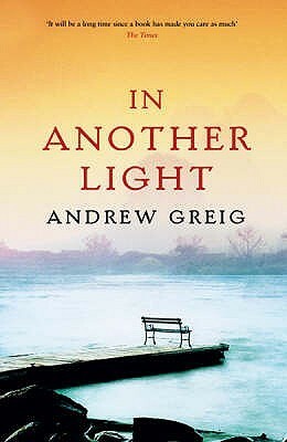 In Another Light by Andrew Greig