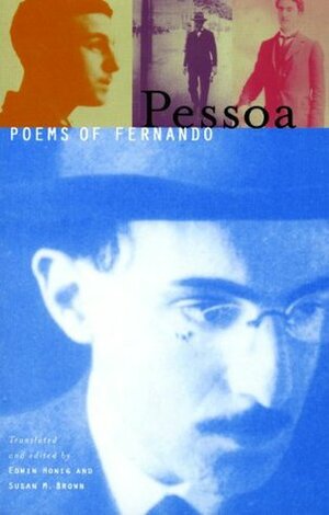 Poems of Fernando Pessoa by Edwin Honig, Fernando Pessoa, Susan M. Brown