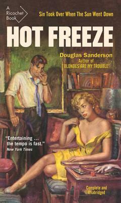 Hot Freeze by Douglas Sanderson