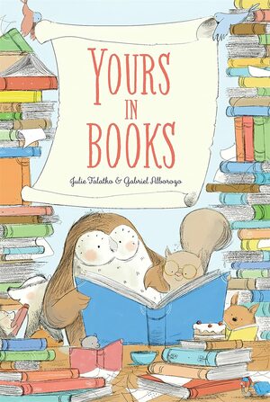 Yours in Books by Julie Falatko