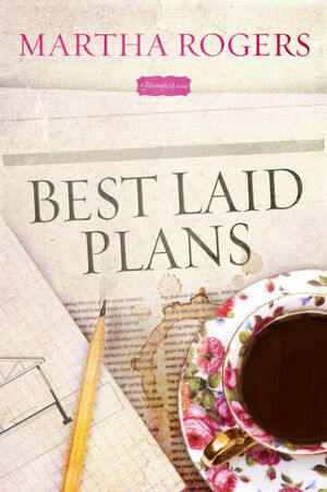 Best Laid Plans by Martha Rogers