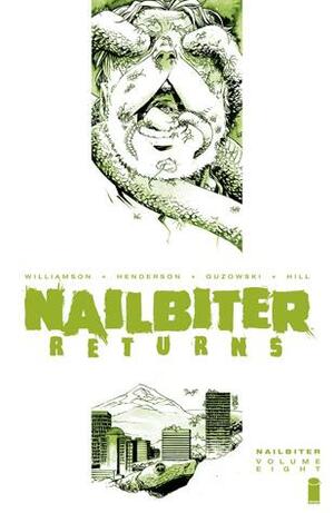 Nailbiter, Vol. 8: Nailbiter Returns by Joshua Williamson, Joshua Williamson