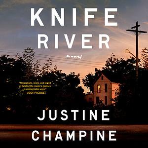 Knife River by Justine Champine