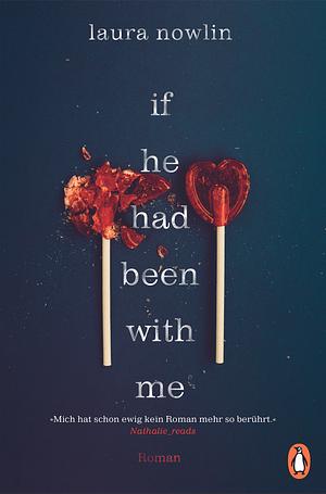 If he had been with me by Laura Nowlin