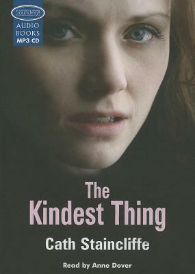 The Kindest Thing by Cath Staincliffe