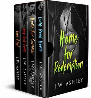 Home For Redemption: A collection of steamy standalone romance novels by J.W. Ashley