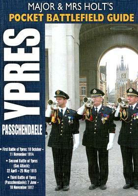 Major & Mrs Holt's Pocket Battlefield Guide to Ypres & Passchendaele by Tonie Holt, Valamai Holt