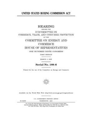 United States Boxing Commission Act by United S. Congress, United States House of Representatives, Committee on Energy and Commerc (house)