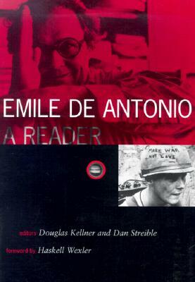 Emile de Antonio, Volume 8: A Reader by Douglas Kellner