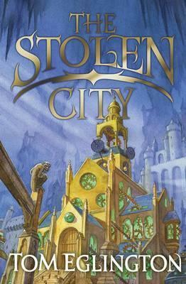 The Stolen City by Tom Eglington