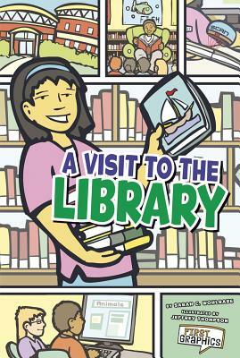 A Visit to the Library by Sarah C. Wohlrabe