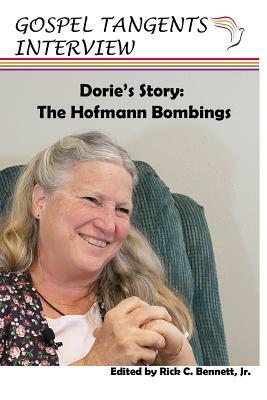 Dorie's Story: The Hofmann Bombings by Gospel Tangents Interview